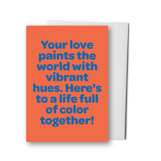 Your Love Paints The World Wedding Card